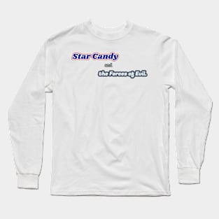 Star Candy and the forces of evil Long Sleeve T-Shirt